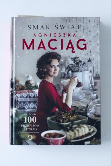 Smak Świąt - Agnieszka Maciąg